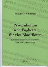 Praeambulum Und Fughetta Für Vier Blockflöten