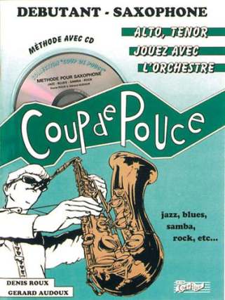 Coup De Pouce 1 - Debutant Saxophone