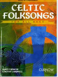 Celtic Folksongs For All Ages