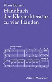 Handbuch Der Klavierliteratur Zu Vier Haenden