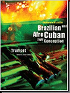 Brazilian + Afro Cuban Jazz Conception For Trumpet