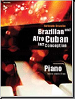 Brazilian + Afro Cuban Jazz Conception For Piano