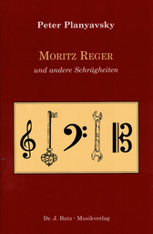 Moritz Reger und andere Schrägheiten