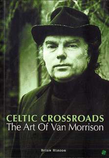 Celtic Crossroads - The Art Of Van Morrison