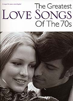 The Greatest Love Songs Of The 70'S