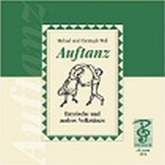 Auftanz - Bairische und Andere Volkstaenze