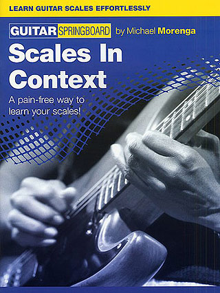 Guitar Springboard - Scales In Context