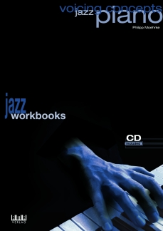 Jazz Piano - Voicing Concepts - Jazz Workbooks