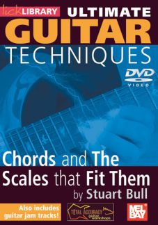 Ultimate Guitar Techniques - Chords And The Scales That Fit Them