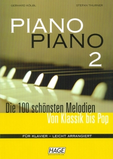 Piano Piano 2 - die 100 Schoensten Melodien von Klassik Bis Pop