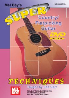 Super Country / Flatpicking Guitar Techniques
