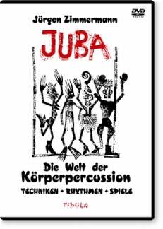 Juba - Die Welt Der Koerperpercussion