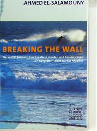 Breaking The Wall, Nervosität Beherrschen