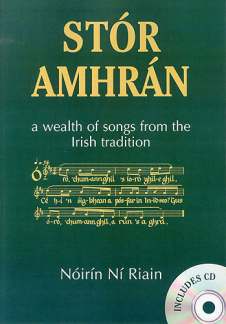 Stor Amhran A Wealth Of Songs From The Irish Tradition