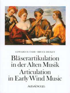 Blaeserartikulation In der Alten Musik
