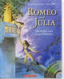 Romeo + Julia - das Ballett Nach Sergei Prokofieff