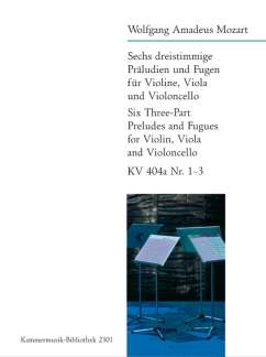 6 Dreistimmige Praeludien und Fugen KV 404a /1-3