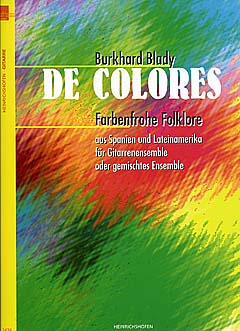 De Colores - Farbenfrohe Folklore