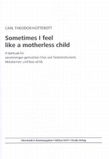 Sometimes I Feel Like A Motherless Child - 4 Spirituals