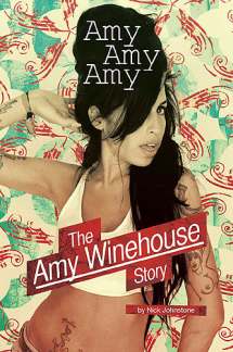 Amy Amy Amy - The Amy Winehouse Story