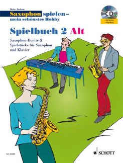 Saxophon Spielen Mein Schoenstes Hobby - Spielbuch 2