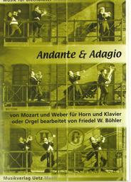 Andante Aus Konzert B - Dur Kv 191 + Adagio Aus Konzert 1 F - Moll Op