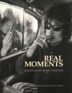 Real Moments - Bob Dylan 1966-1974