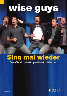 Sing Mal Wieder - das Chorbuch Fuer Gemischte Stimmen