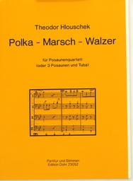 Polka - Marsch - Walzer