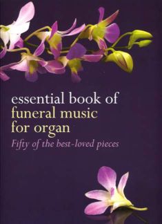 Essential Book Of Funeral Music