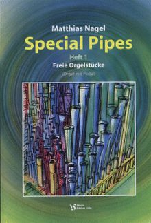 Special Pipes 1 - Freie Orgelstücke Pedaliter