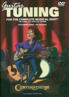 Guitar Tuning For The Complete Musical Idiot