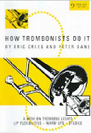 How Trombonists Do It