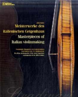Meisterwerke Des Italienischen Geigenbaus