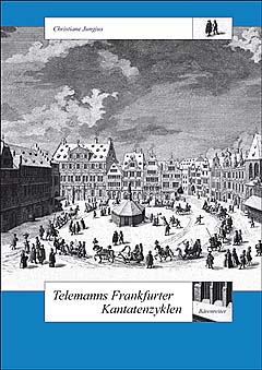 Telemanns Frankfurter Kantatenzyklen