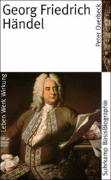 Georg Friedrich Händel - Leben Werk Wirkung - Biografie