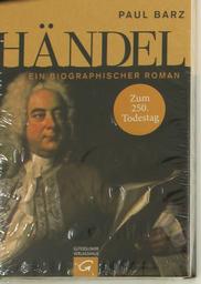 Händel, Ein Biographischer Roman