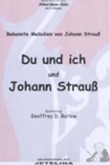 Du Und Ich Und Johann Strauss