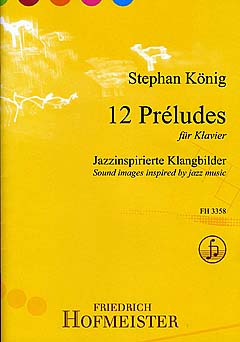 12 Preludes - Jazzinspirierte Klangbilder