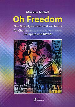 Oh Freedom - Eine Gospelgeschichte Mit Viel Musik