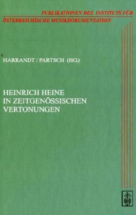 Heinrich Heine In Zeitgenoessischen Vertonungen