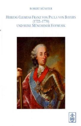Herzog Clemens Franz Von Paula Von Bayern