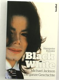 Black Or White - Michael Jackson Die Ganze Geschichte