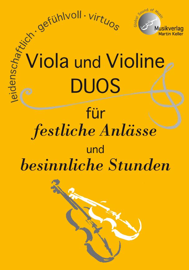 Viola + Violine - Duos für festliche Anlässe und besinnliche Stunden