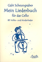Mein Liederbuch Fuer Das Cello