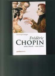 Frederic Chopin Seine Musik - Sein Leben