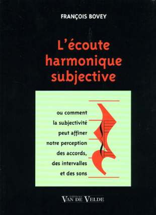 L'Ecoute Harmonique Subjective