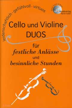 Cello und Violine Duos Fuer Festliche Anlaesse und Besinnliche St