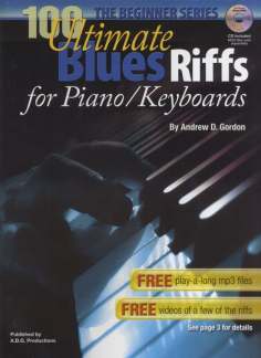 100 Ultimate Blues Riffs For Piano / Keyboards