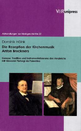 Die Rezeption Der Kirchenmusik Anton Bruckners